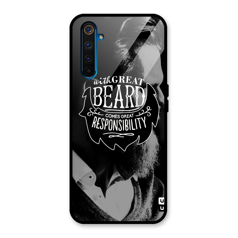 Beard Responsibility Quote Glass Back Case for Realme 6 Pro
