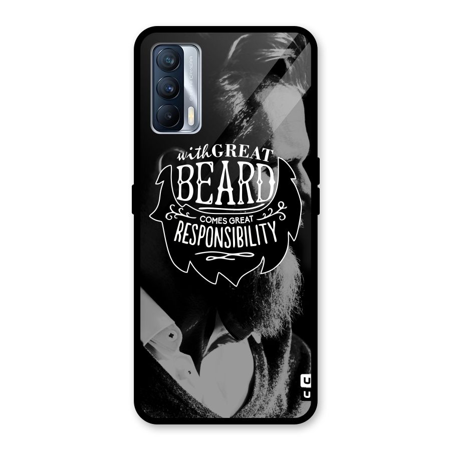 Beard Responsibility Quote Glass Back Case for Realme X7