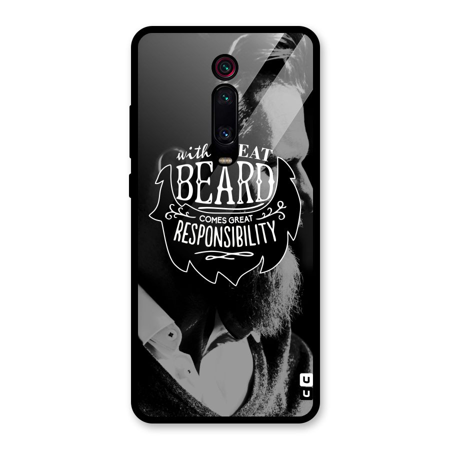 Beard Responsibility Quote Glass Back Case for Redmi K20 Pro