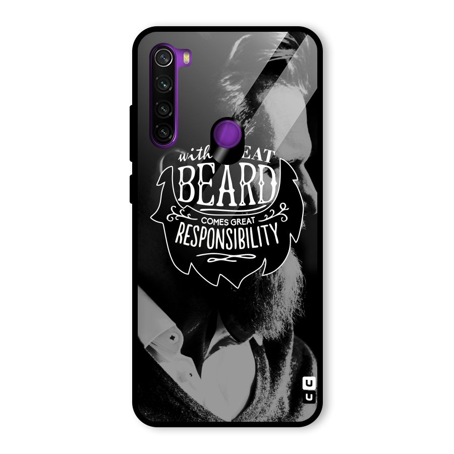 Beard Responsibility Quote Glass Back Case for Redmi Note 8