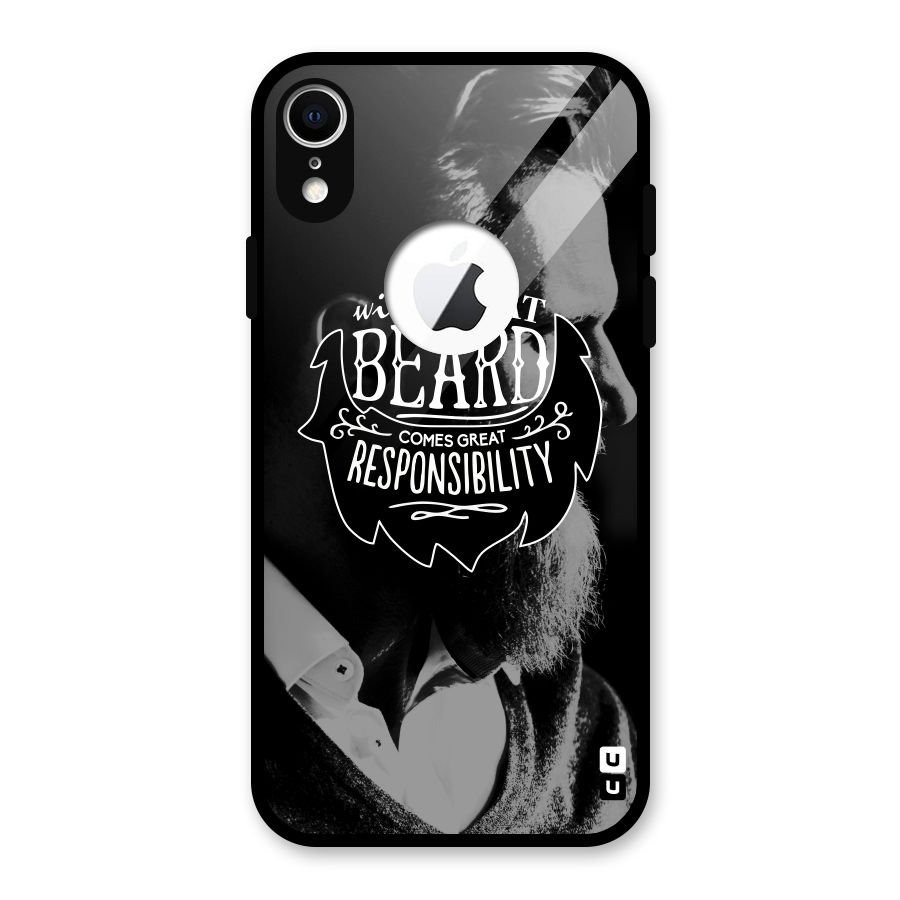Beard Responsibility Quote Glass Back Case for iPhone XR Logo Cut