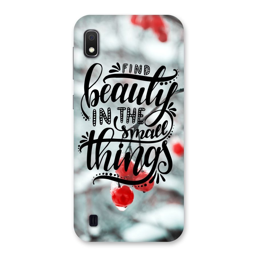 Beauty in Small Things Back Case for Galaxy A10