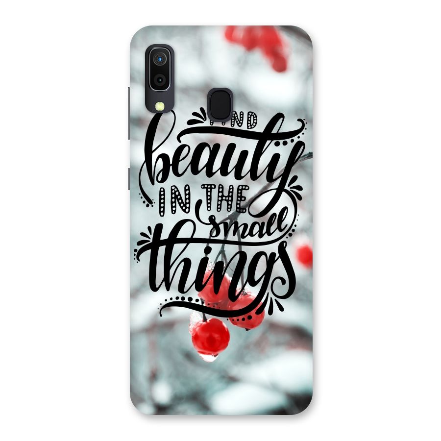Beauty in Small Things Back Case for Galaxy A30