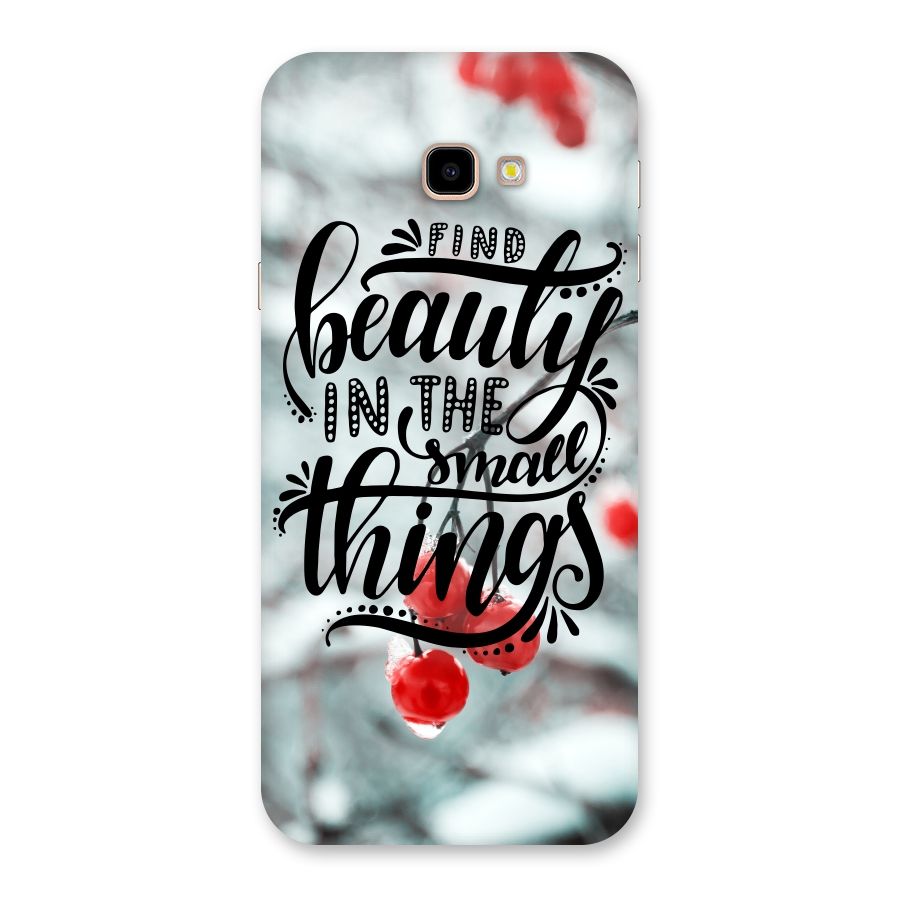 Beauty in Small Things Back Case for Galaxy J4 Plus