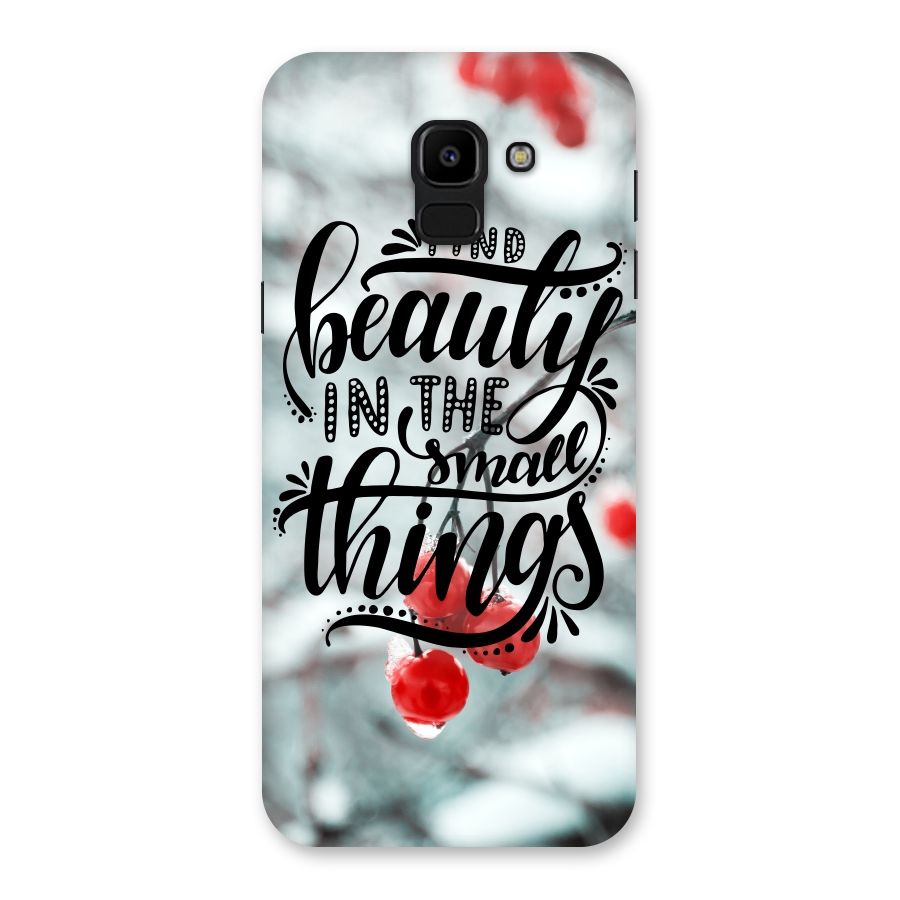 Beauty in Small Things Back Case for Galaxy J6