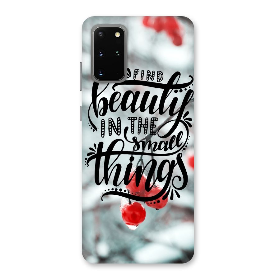 Beauty in Small Things Back Case for Galaxy S20 Plus