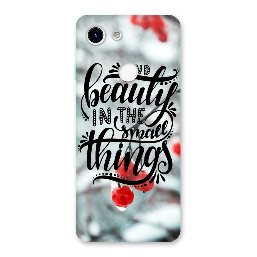 Beauty in Small Things Back Case for Google Pixel 3