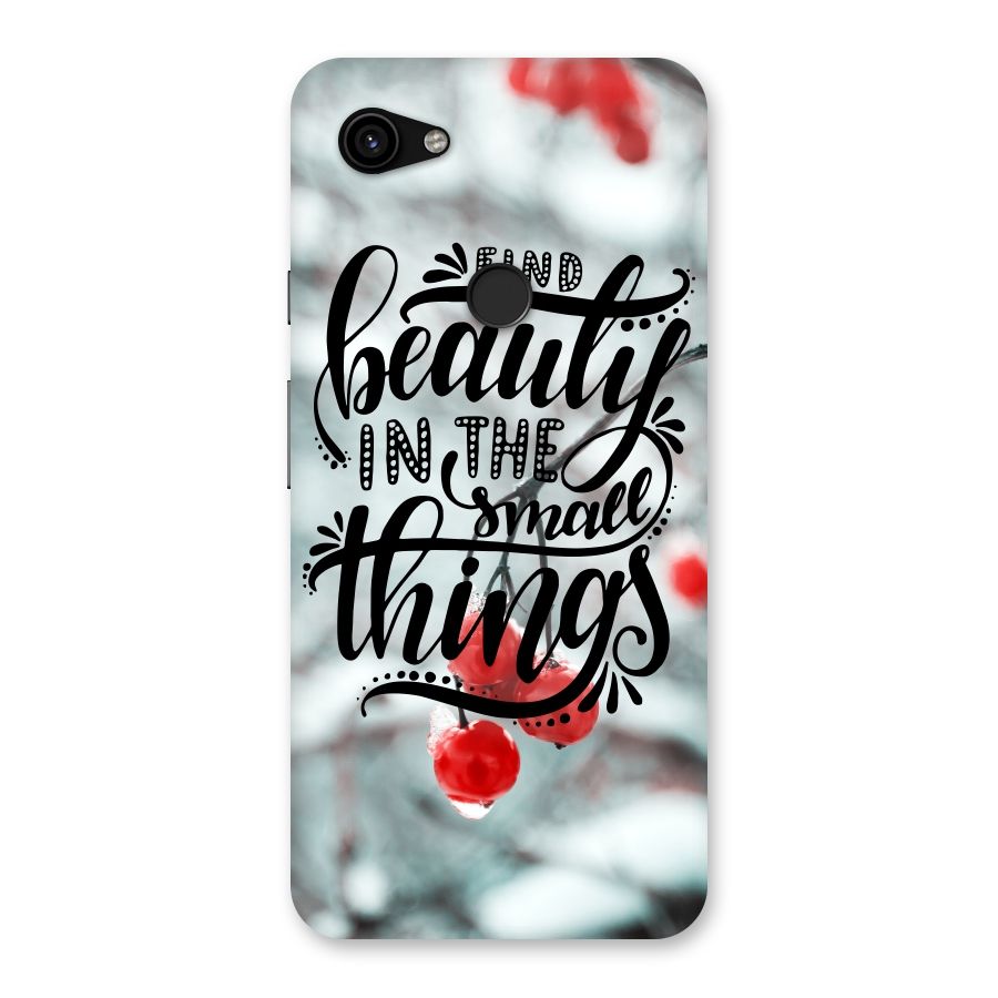 Beauty in Small Things Back Case for Google Pixel 3a XL