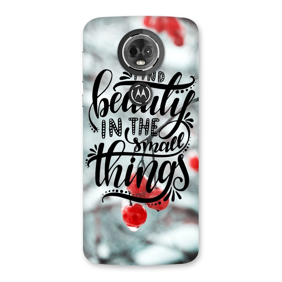 Beauty in Small Things Back Case for Moto E5 Plus