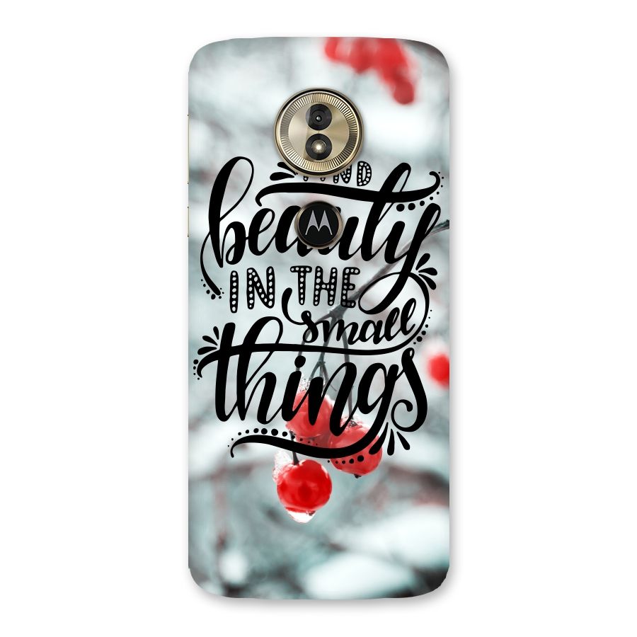 Beauty in Small Things Back Case for Moto G6 Play