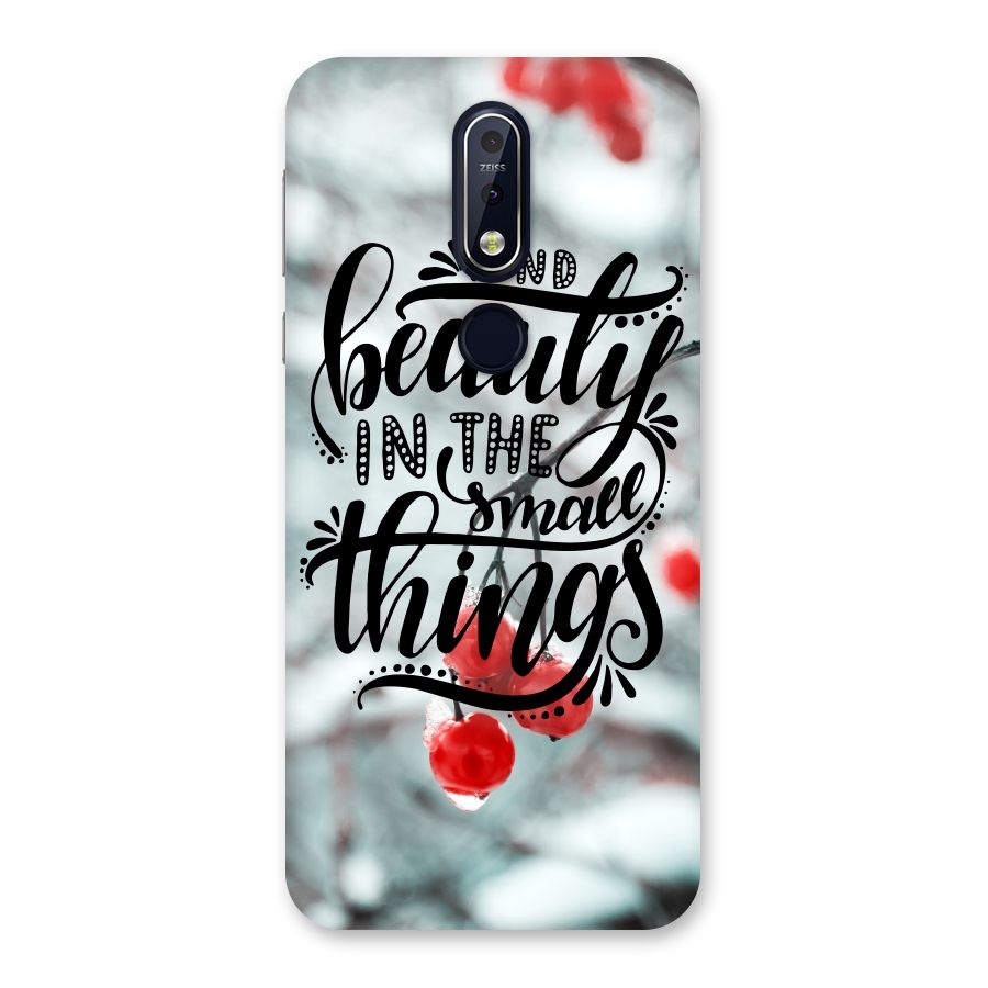 Beauty in Small Things Back Case for Nokia 7.1