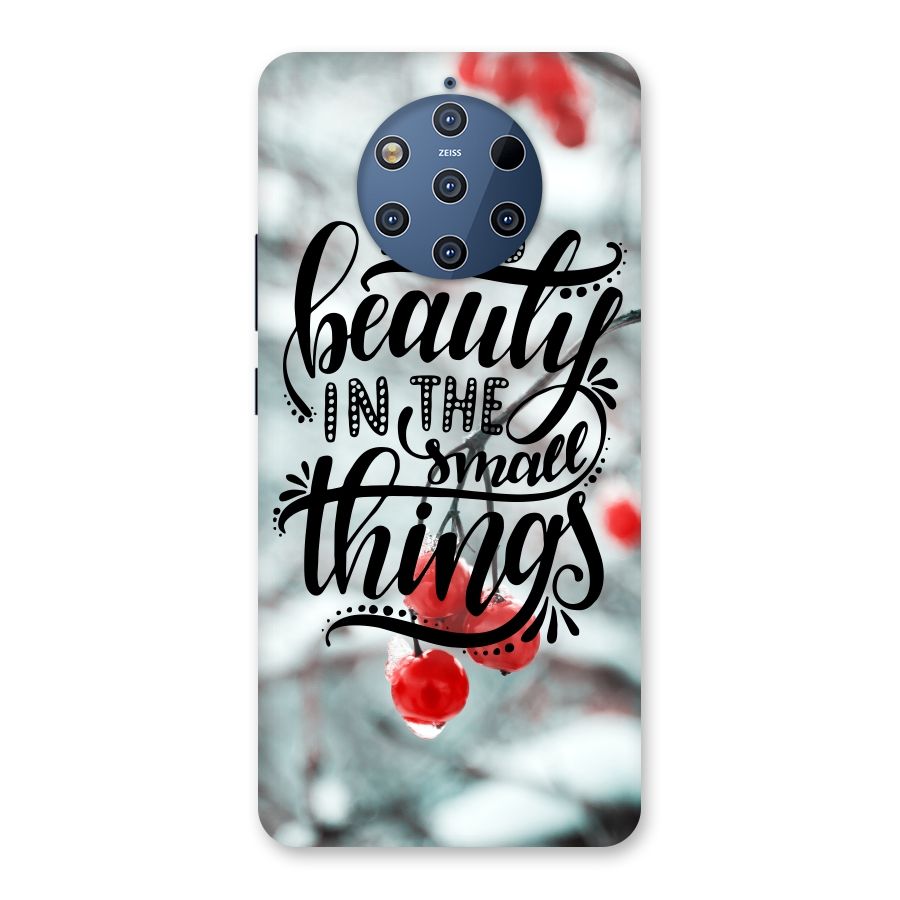 Beauty in Small Things Back Case for Nokia 9 PureView