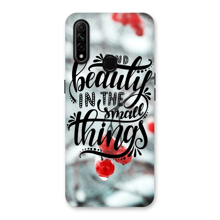 Beauty in Small Things Back Case for Oppo A31