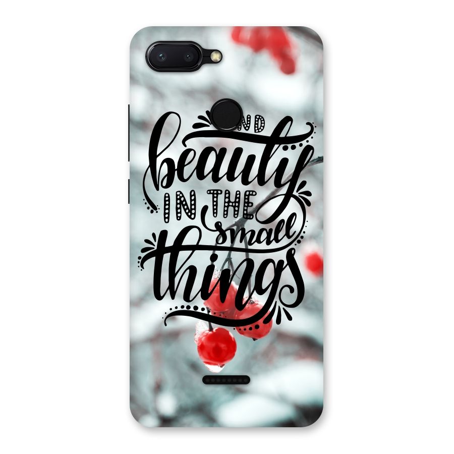 Beauty in Small Things Back Case for Redmi 6