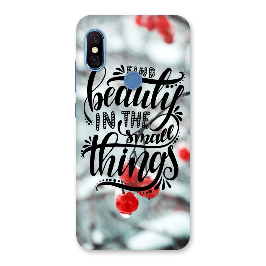 Beauty in Small Things Back Case for Redmi Note 6 Pro