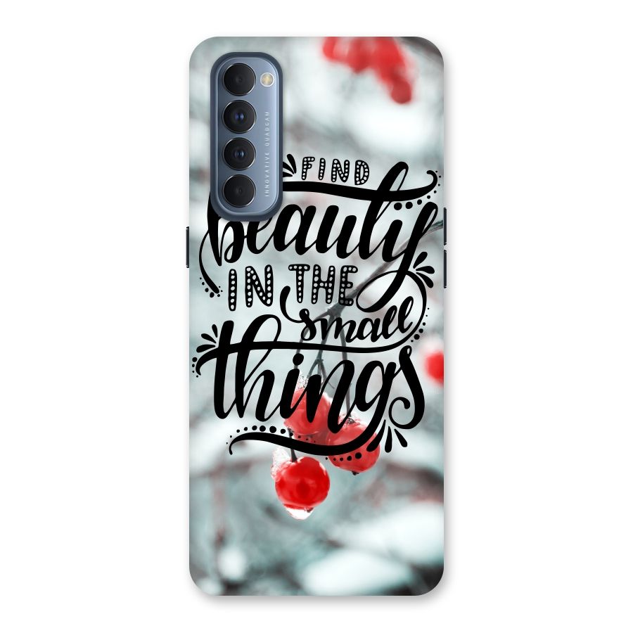 Beauty in Small Things Back Case for Reno4 Pro