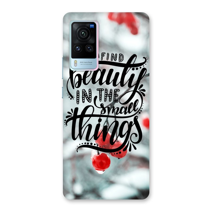 Beauty in Small Things Back Case for Vivo X60 Pro