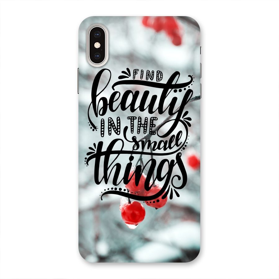 Beauty in Small Things Back Case for iPhone XS Max