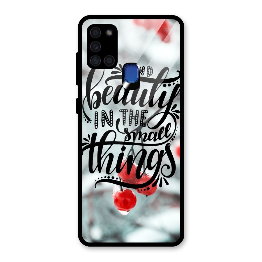 Beauty in Small Things Glass Back Case for Galaxy A21s