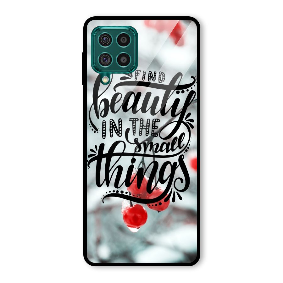 Beauty in Small Things Glass Back Case for Galaxy F62