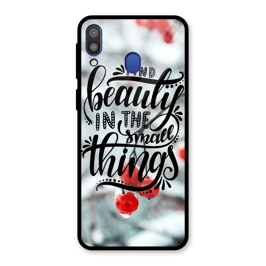Beauty in Small Things Glass Back Case for Galaxy M20