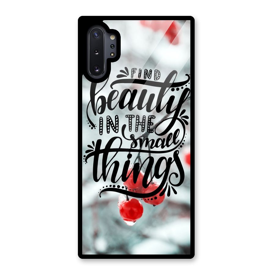 Beauty in Small Things Glass Back Case for Galaxy Note 10 Plus