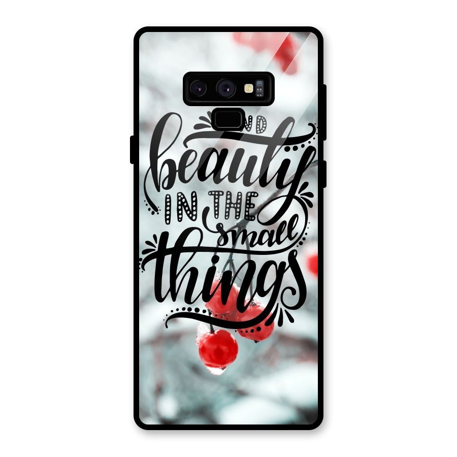 Beauty in Small Things Glass Back Case for Galaxy Note 9