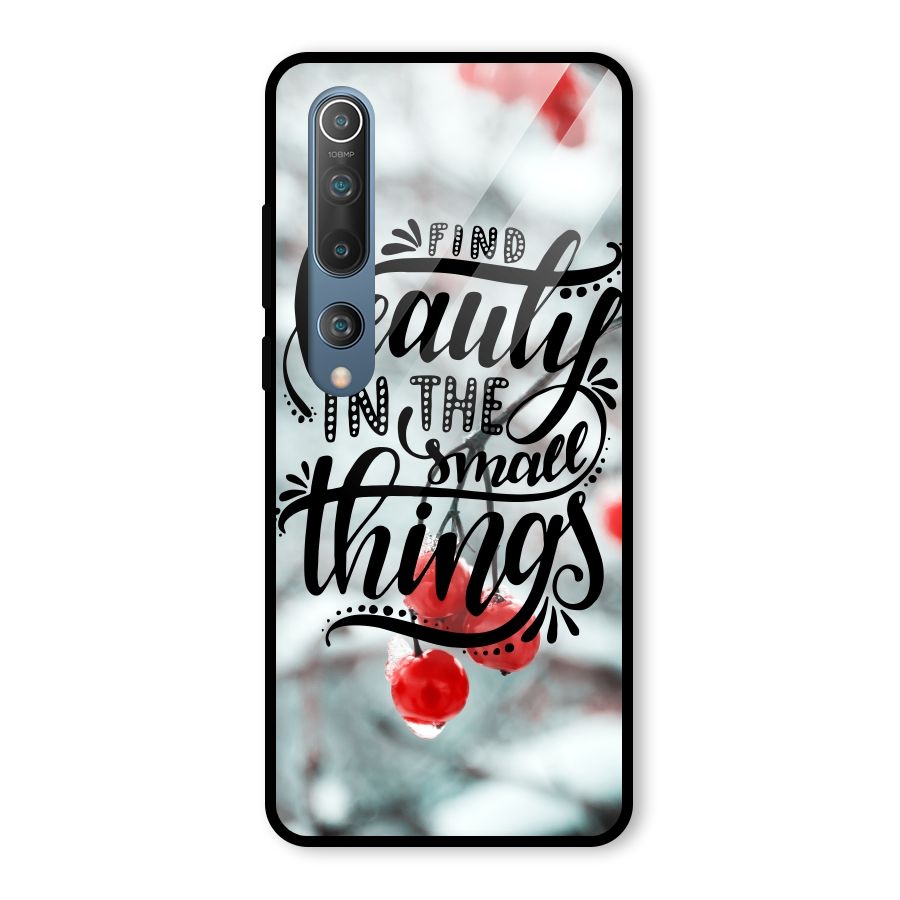 Beauty in Small Things Glass Back Case for Mi 10