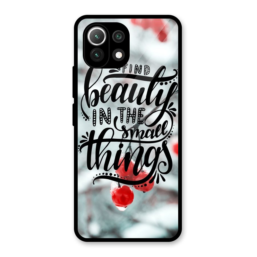 Beauty in Small Things Glass Back Case for Mi 11 Lite