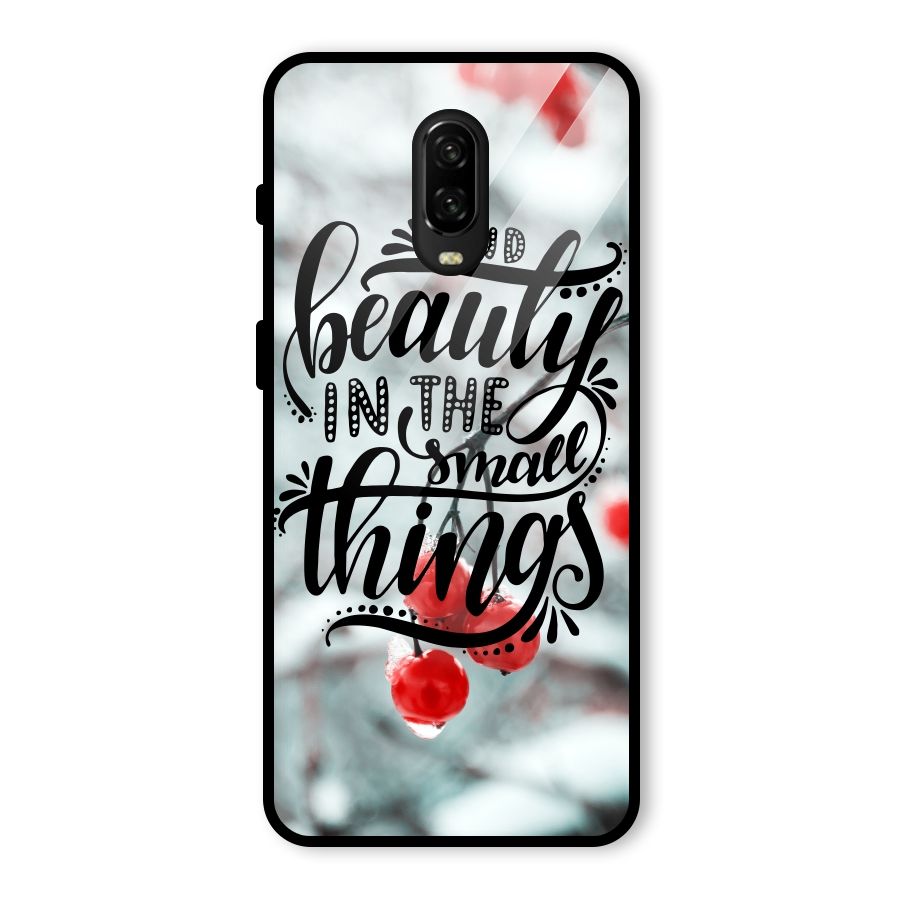 Beauty in Small Things Glass Back Case for OnePlus 6T