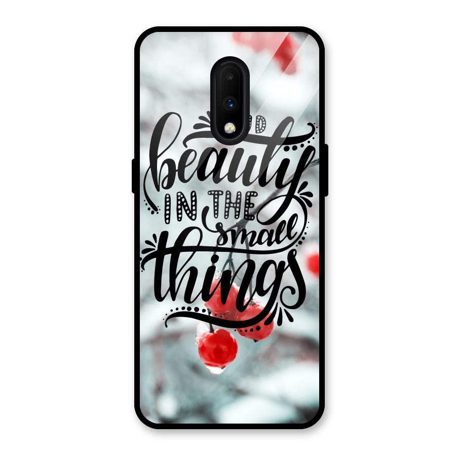 Beauty in Small Things Glass Back Case for OnePlus 7