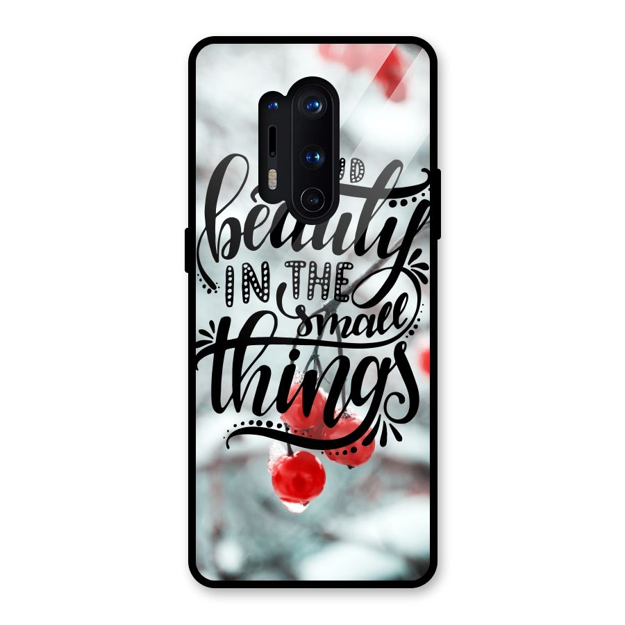Beauty in Small Things Glass Back Case for OnePlus 8 Pro