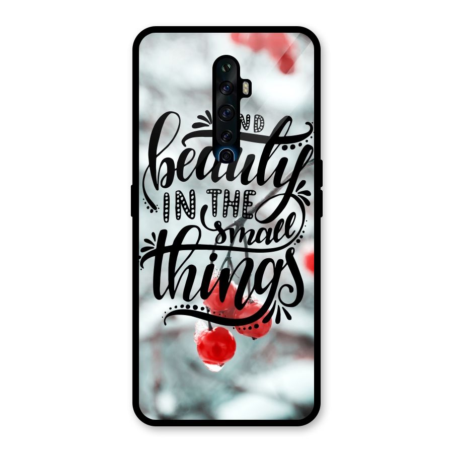 Beauty in Small Things Glass Back Case for Oppo Reno2 Z