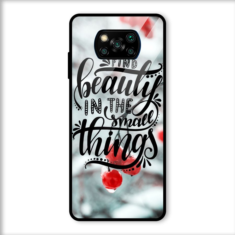 Beauty in Small Things Glass Back Case for Poco X3