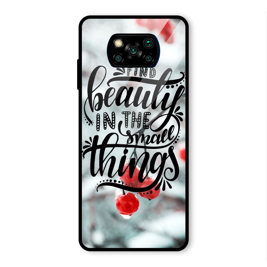 Beauty in Small Things Glass Back Case for Poco X3 Pro