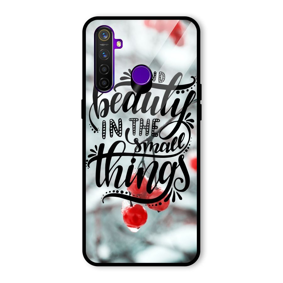 Beauty in Small Things Glass Back Case for Realme 5 Pro