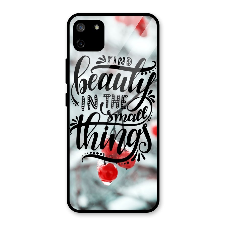 Beauty in Small Things Glass Back Case for Realme C11