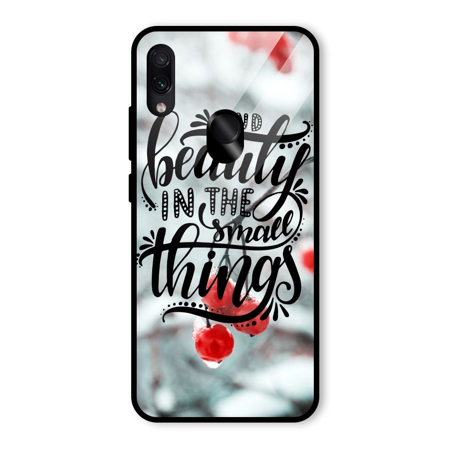 Beauty in Small Things Glass Back Case for Redmi Note 7S