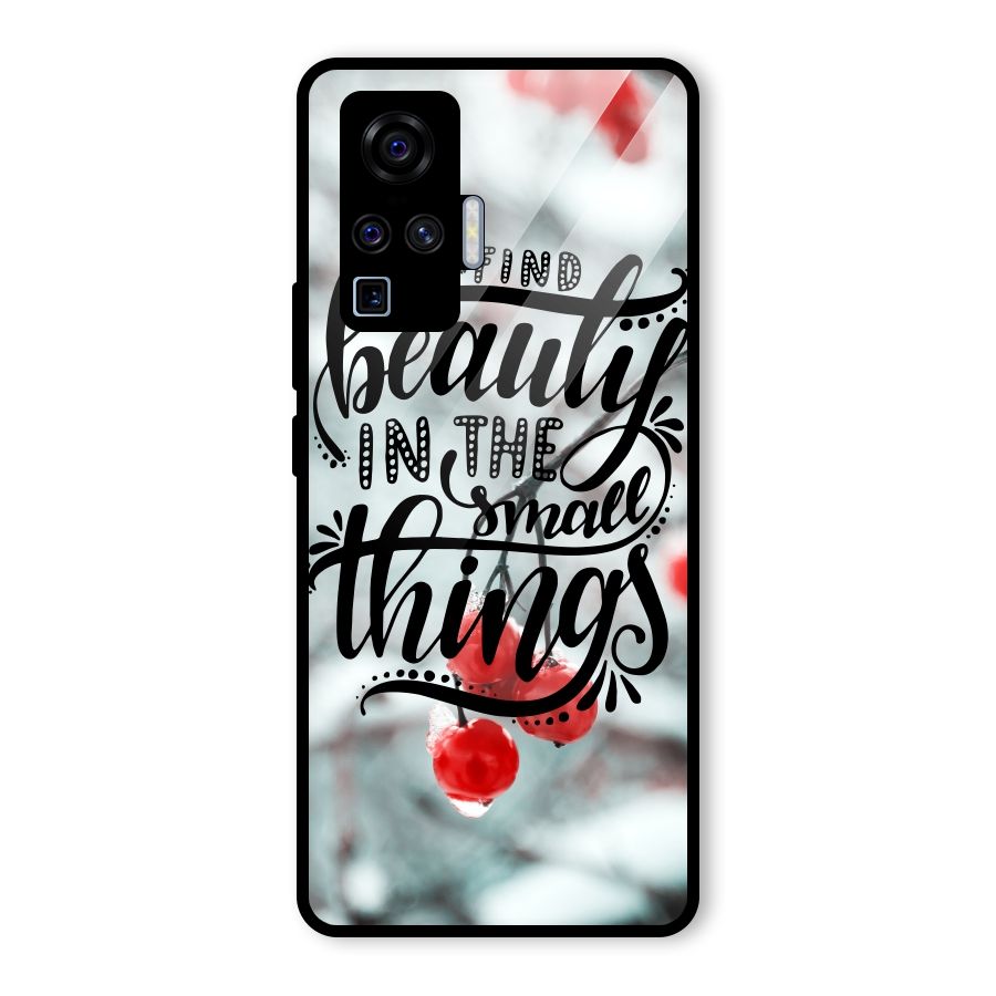 Beauty in Small Things Glass Back Case for Vivo X50 Pro