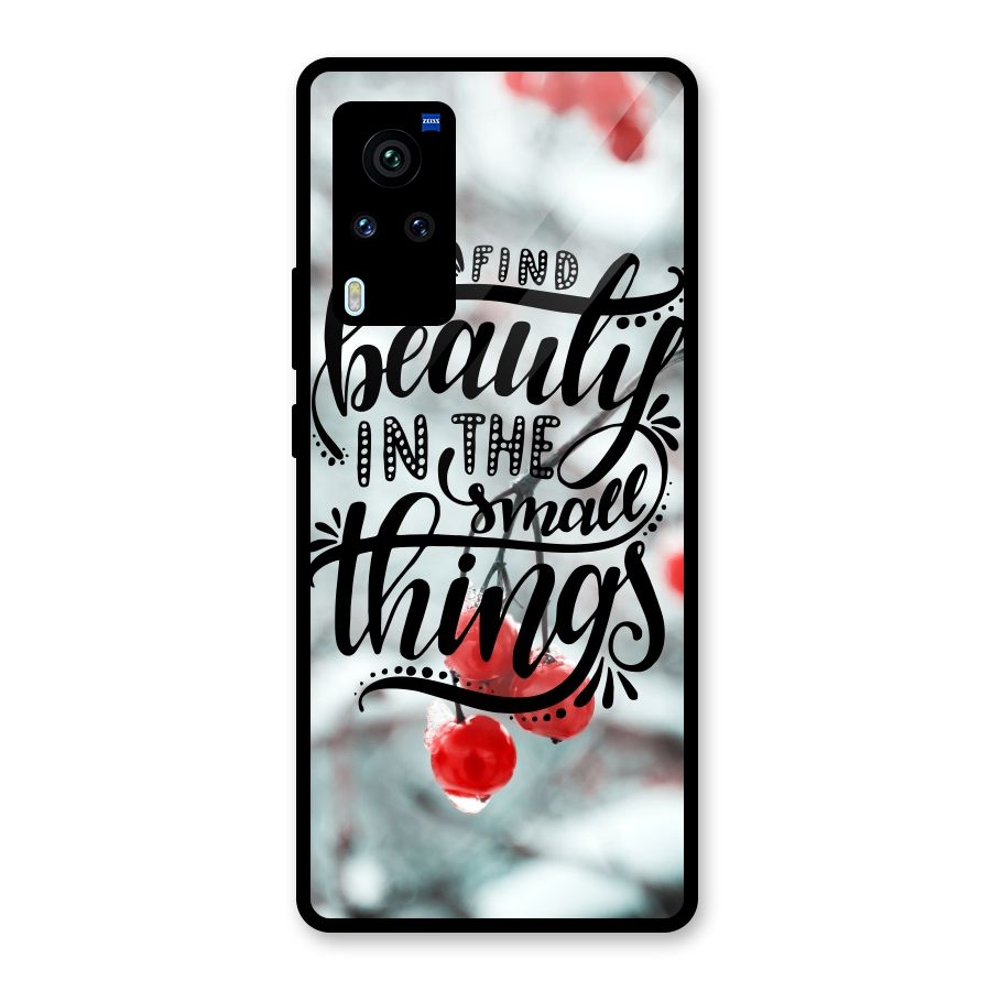 Beauty in Small Things Glass Back Case for Vivo X60 Pro