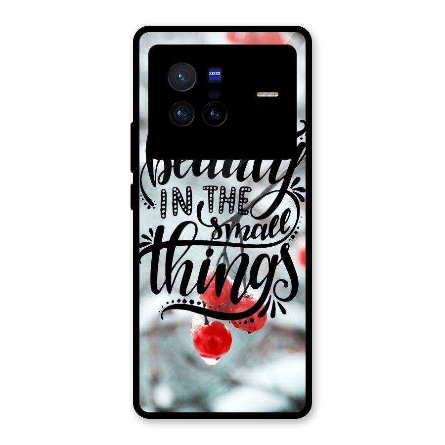 Beauty in Small Things Glass Back Case for Vivo X80