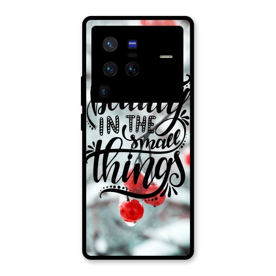 Beauty in Small Things Glass Back Case for Vivo X80 Pro