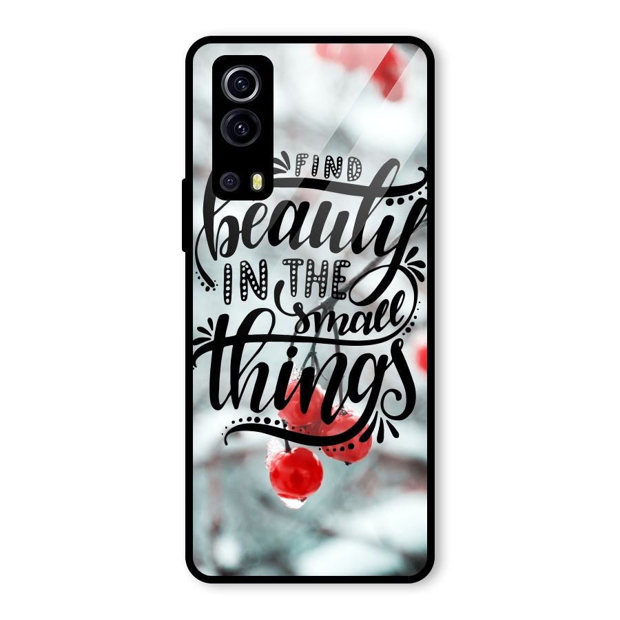 Beauty in Small Things Glass Back Case for Vivo iQOO Z3
