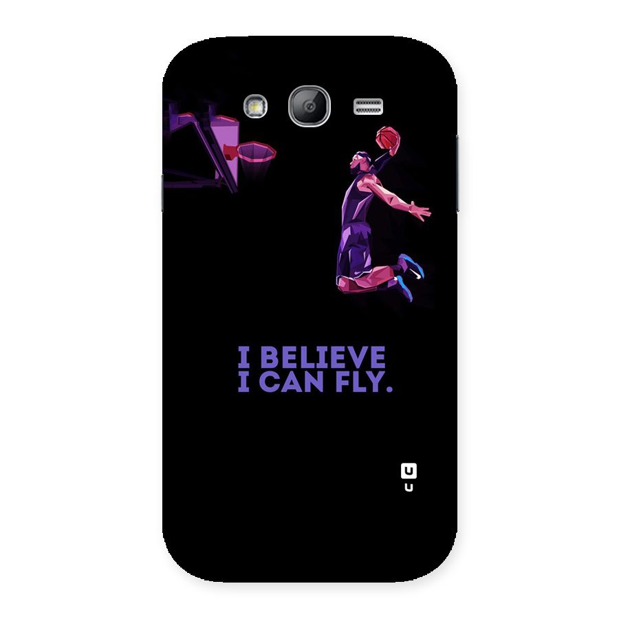 Believe And Fly Back Case for Galaxy Grand
