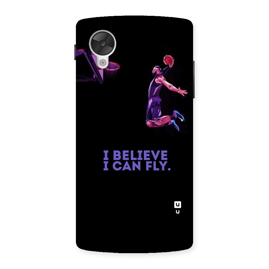 Believe And Fly Back Case for Google Nexsus 5
