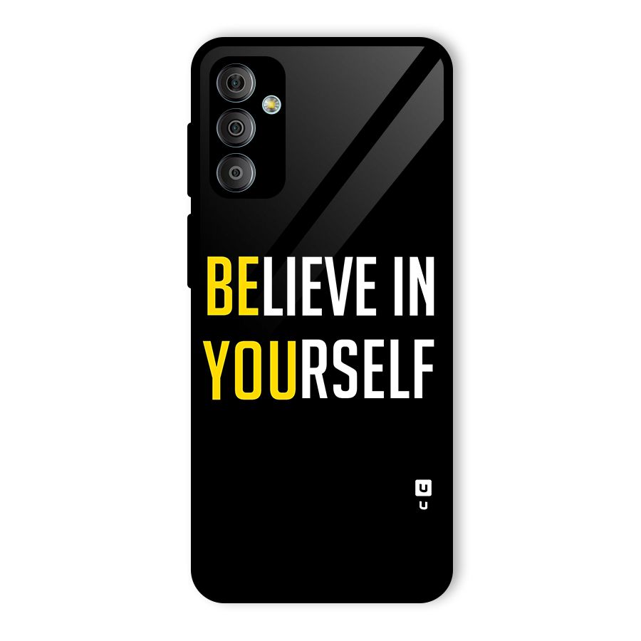 Believe In Yourself Black Glass Back Case for Galaxy F23