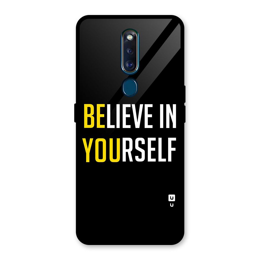 Believe In Yourself Black Glass Back Case for Oppo F11 Pro