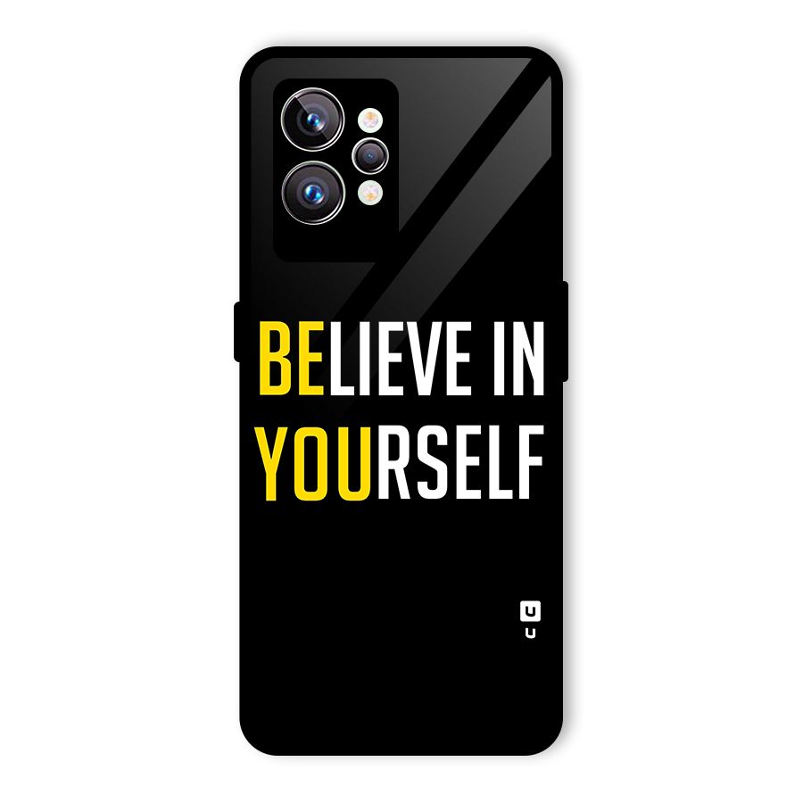 Believe In Yourself Black Glass Back Case for Realme GT2 Pro