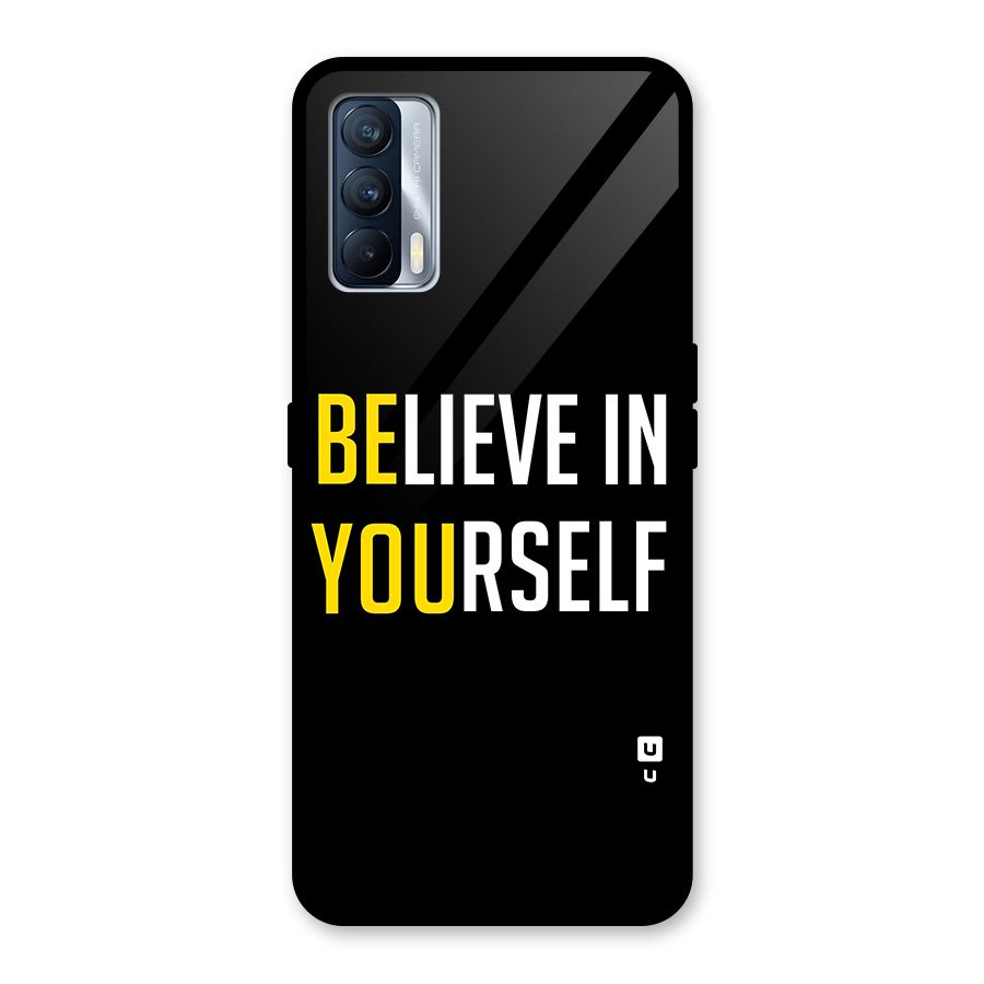 Believe In Yourself Black Glass Back Case for Realme X7