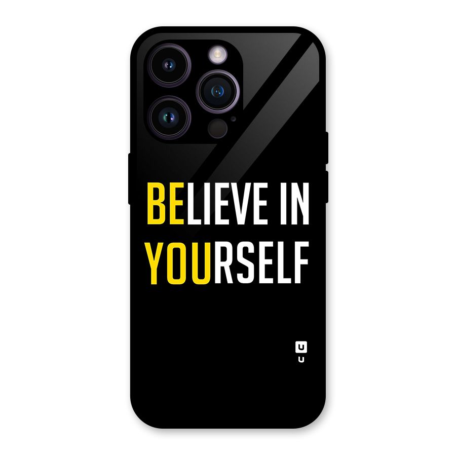 Believe In Yourself Black Glass Back Case for iPhone 14 Pro